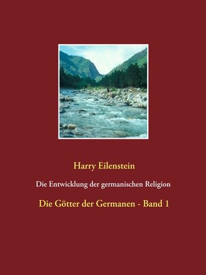 cover image of Die Entwicklung der germanischen Religion--von der Steinzeit bis heute